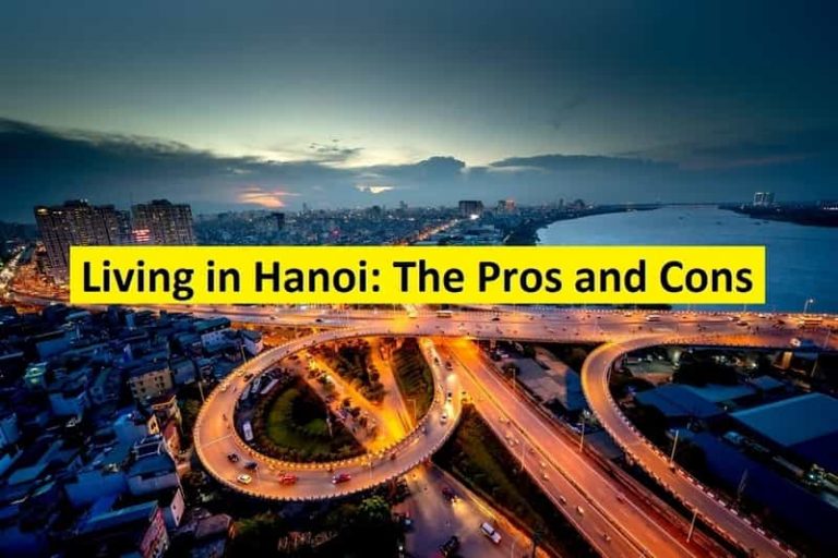 Living in Hanoi: The Pros and Cons You Need to Know